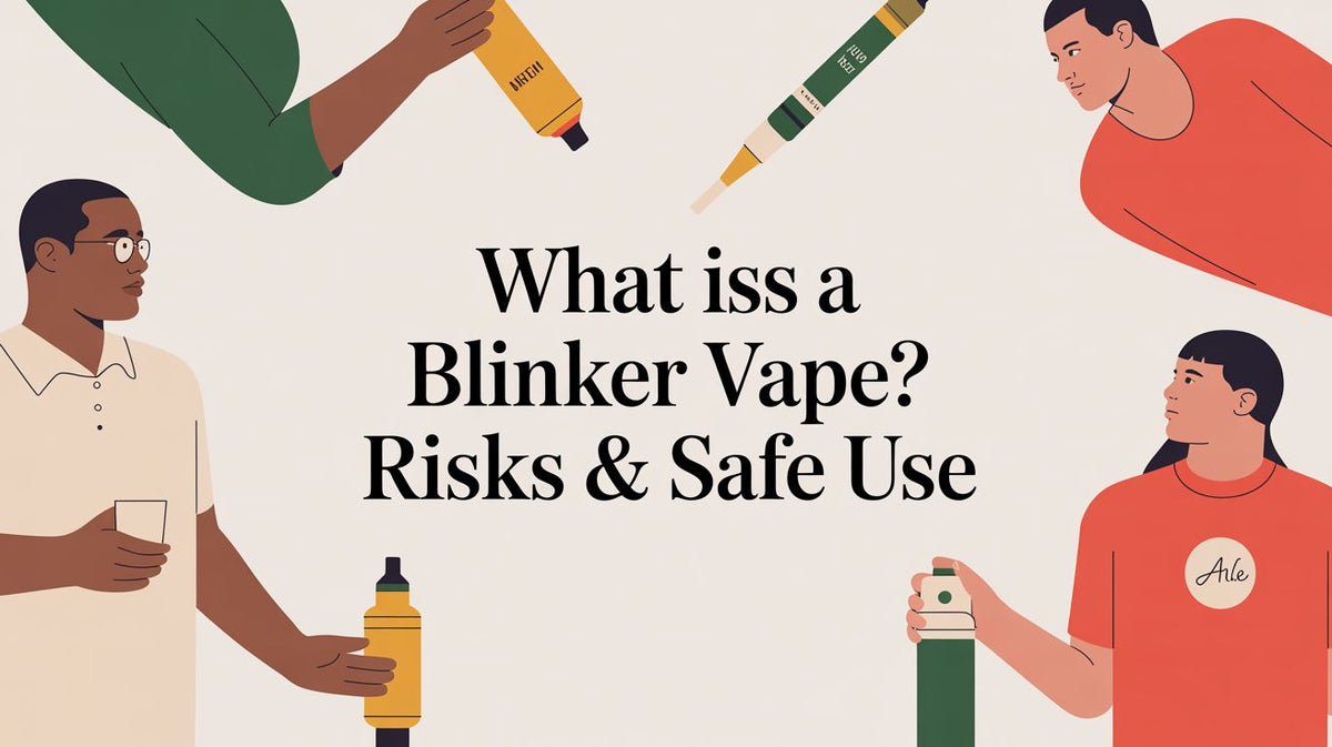 What Is A Blinker Vape? Risks & Safe Use